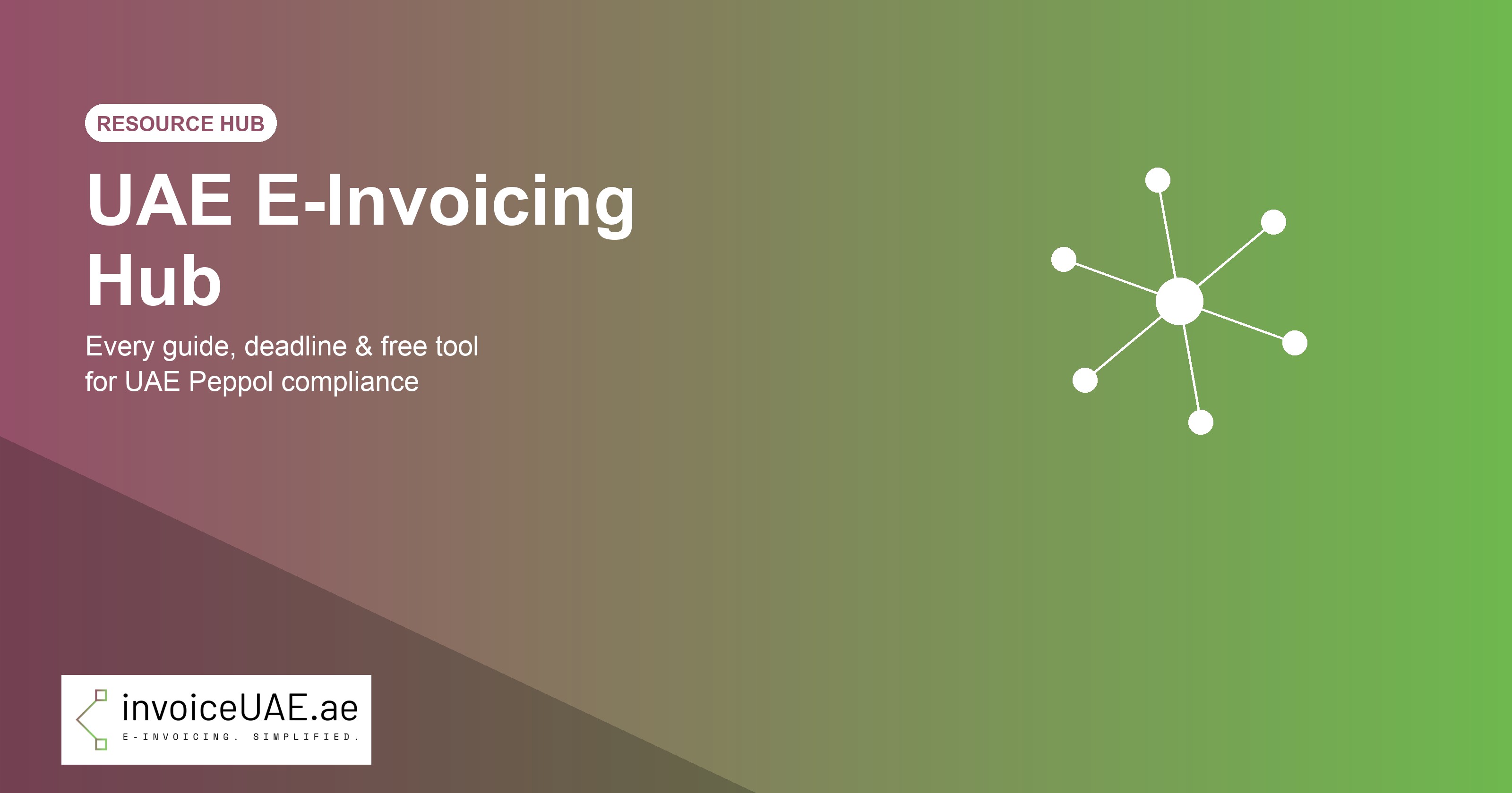 UAE E-Invoicing Hub: Every Guide, Deadline and Tool in One Place